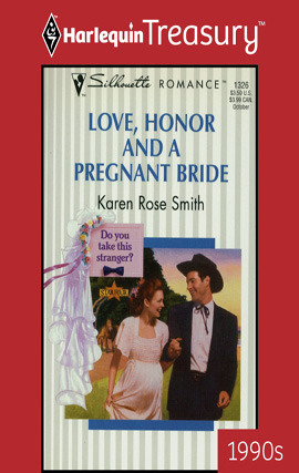 Title details for Love, Honor and a Pregnant Bride by Karen Rose Smith - Available